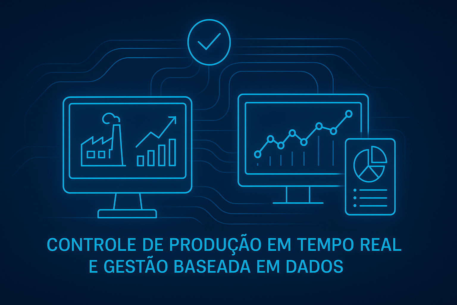 Controle de produção em tempo real e gestão baseada em dados - TEEP